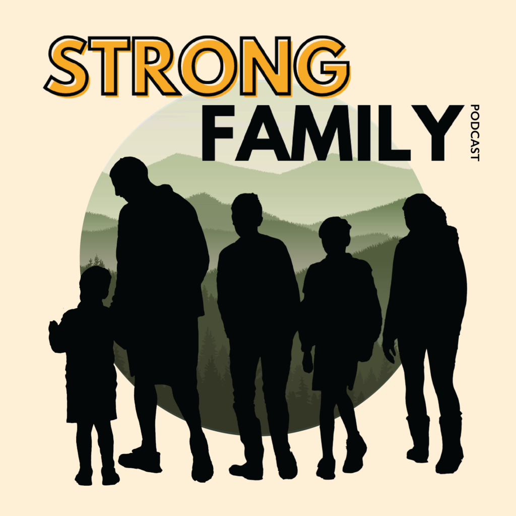 Strong Family Podcast